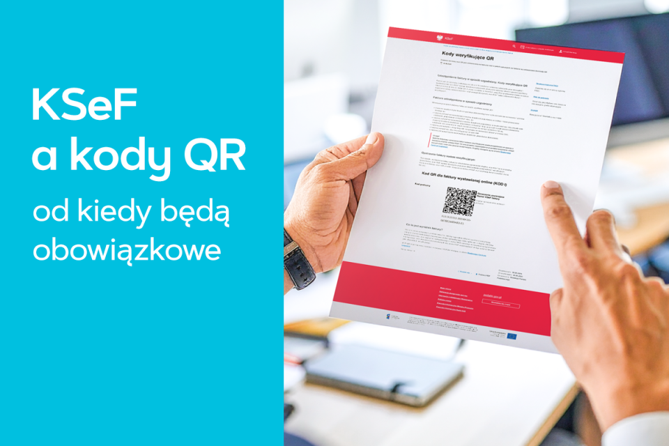 KSeF a kody QR - od kiedy będą obowiązkowe? KSeF a kody QR - od kiedy będą obowiązkowe?
