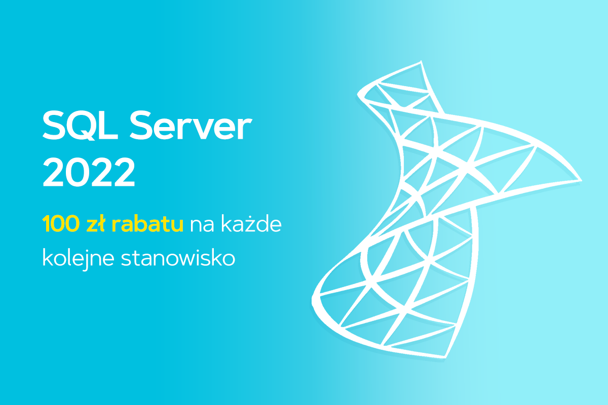 Od 5 listopada SQL Server 2022 w wyjątkowej promocji! 100 zł rabatu na każde kolejne stanowisko