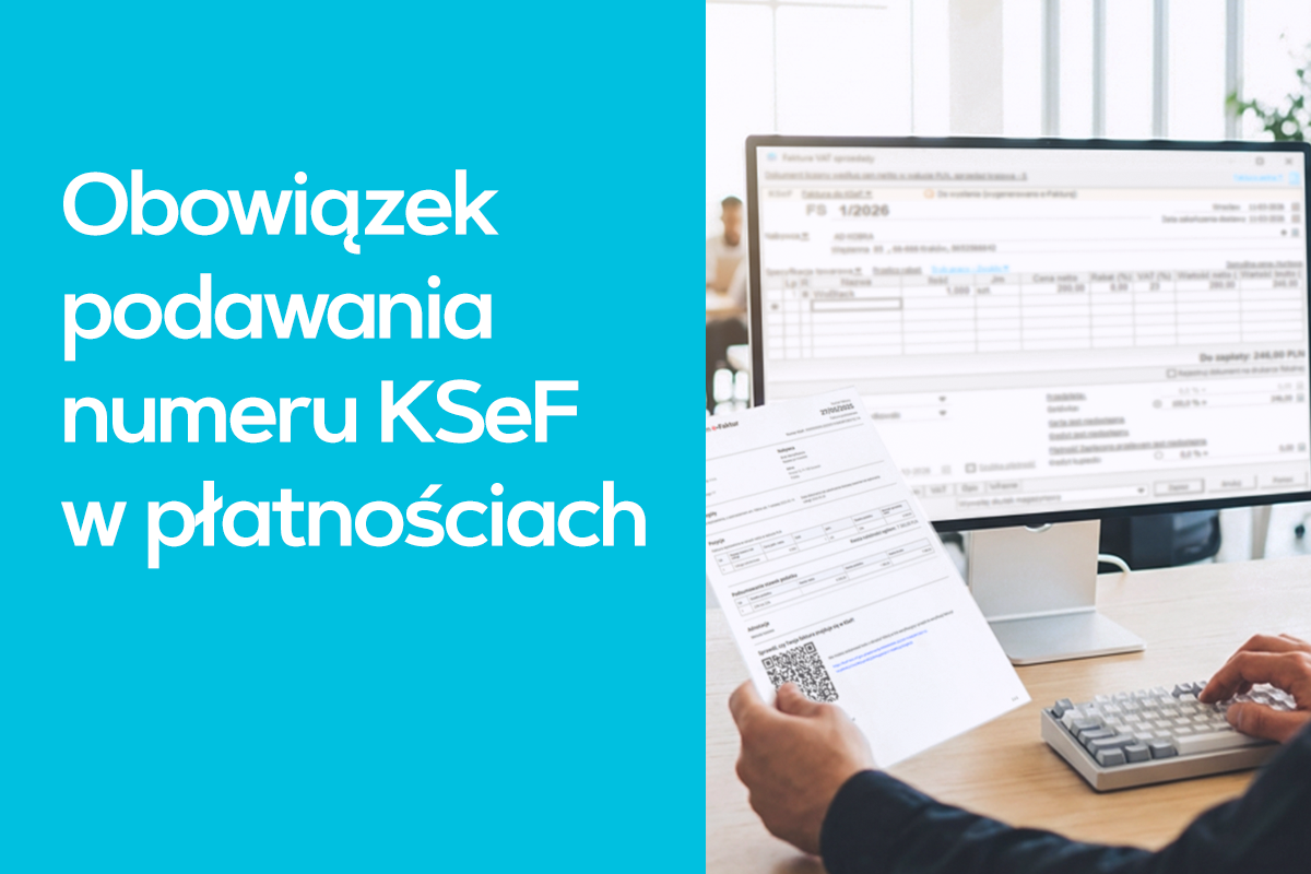 Obowiązek podawania numeru KSeF w płatnościach Obowiązek podawania numeru KSeF w płatnościach