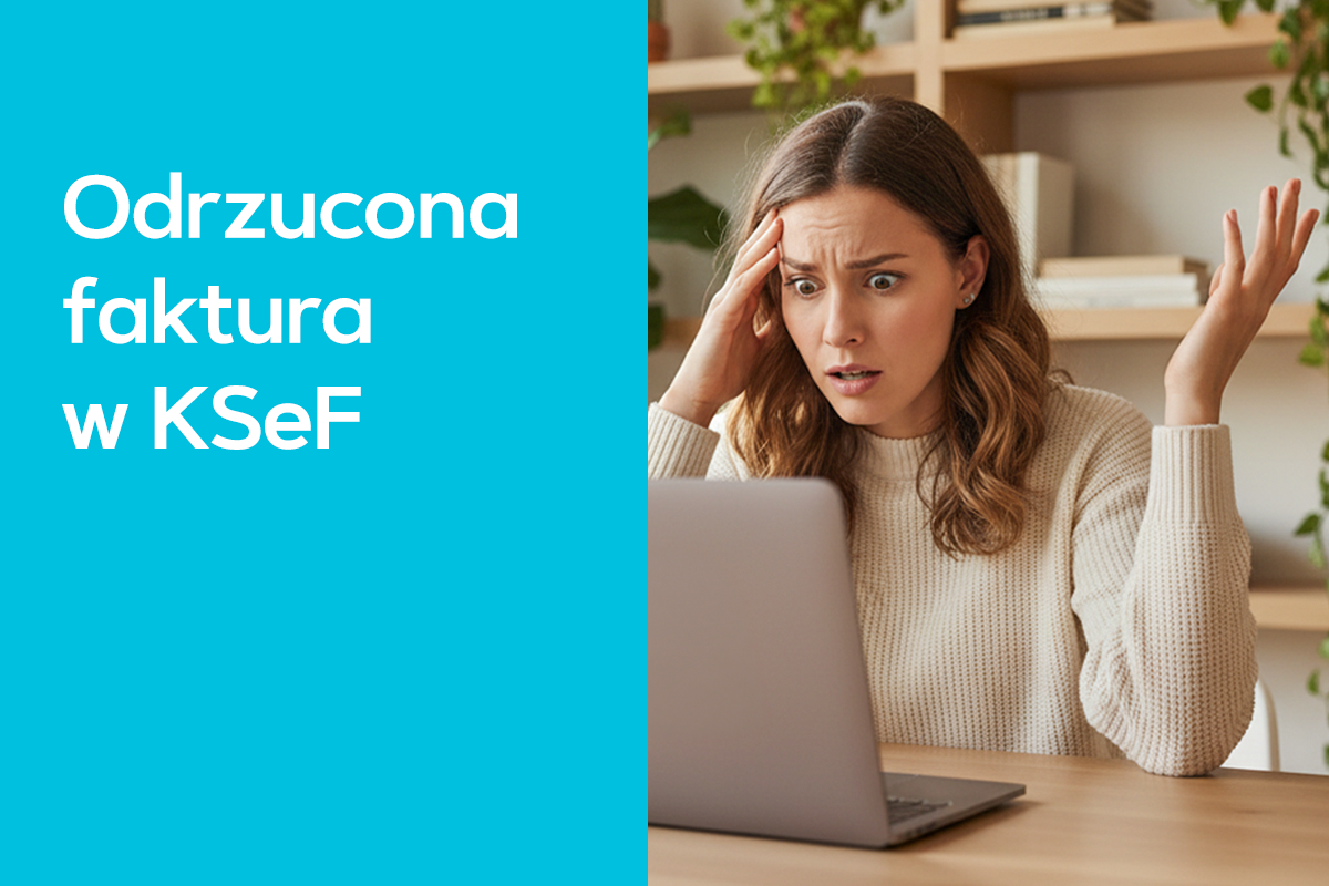 Odrzucona faktura w KSeF Odrzucona faktura w KSeF