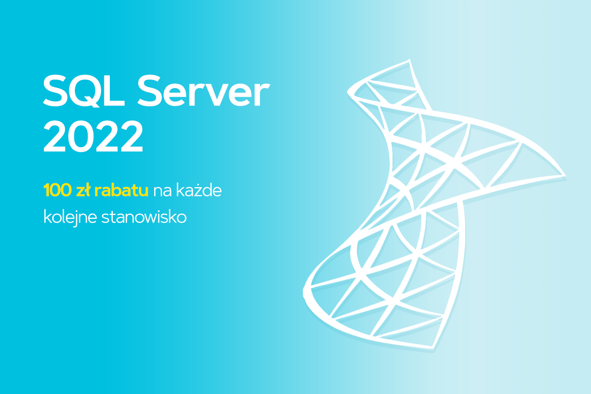 Tylko do 31 grudnia 100 zł rabatu na każde kolejne stanowisko Microsoft SQL Server 2022