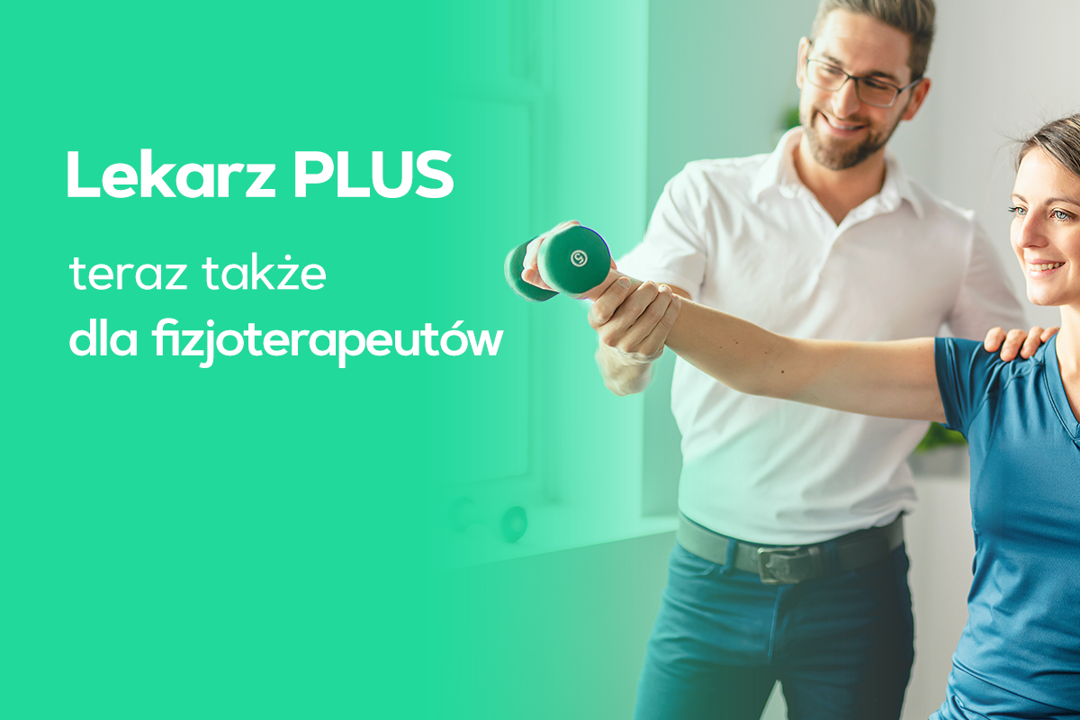 Lekarz PLUS teraz także dla fizjoterapeutów!