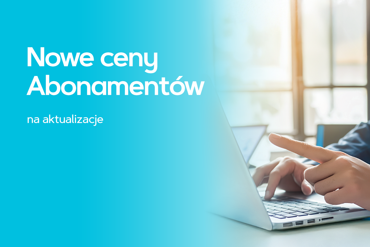 Nowe ceny Abonamentów na aktualizacje