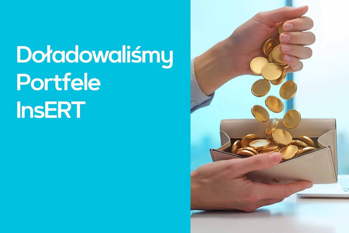 Doładowaliśmy Portfele InsERT Doładowaliśmy Portfele InsERT