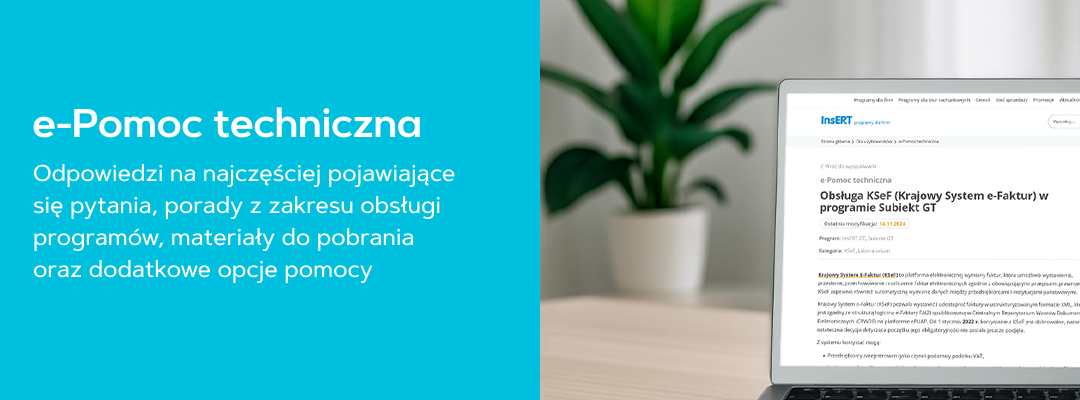 e-Pomoc techniczna. W tej bazie znajdziesz odpowiedzi na najczęściej pojawiające się pytania, porady z zakresu obsługi programów, materiały do pobrania oraz dodatkowe opcje pomocy.